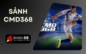 Sảnh thể thao CMD368 tại Daga68