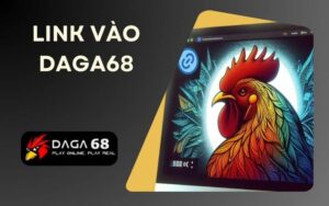 Link vào daga68 mới nhất